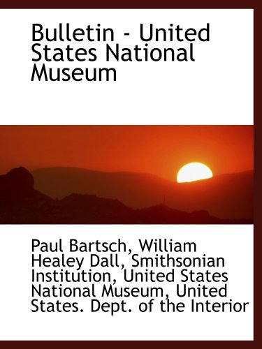 Stock image for Bulletin - United States National Museum for sale by Revaluation Books