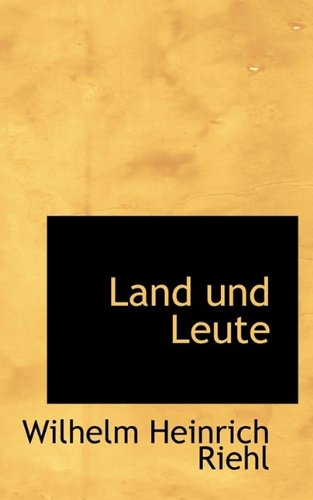 Land Und Leute - Wilhelm Heinrich Riehl