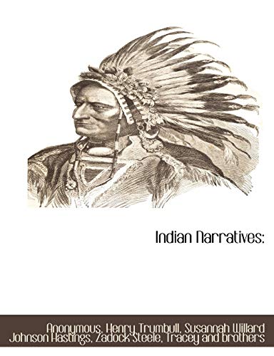 9781115480956: Indian Narratives
