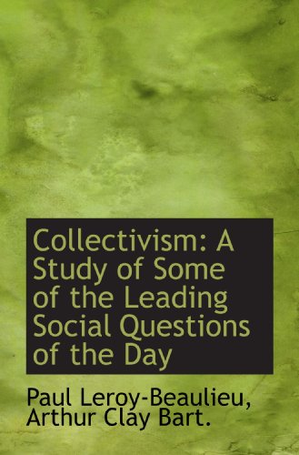 9781115485517: Collectivism: A Study of Some of the Leading Social Questions of the Day