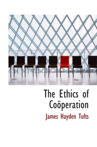Stock image for The Ethics of Coperation for sale by Revaluation Books