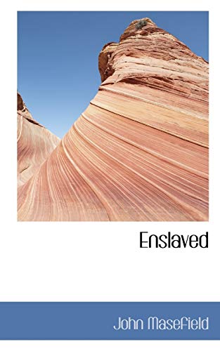 Enslaved (9781115505581) by Masefield, John