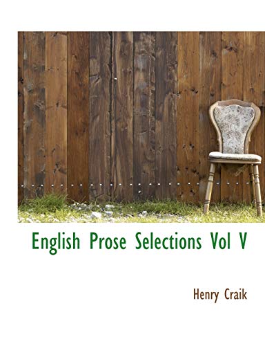 9781115506434: English Prose Selections Vol V