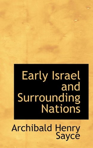 Early Israel and Surrounding Nations (9781115516686) by Sayce, Archibald Henry