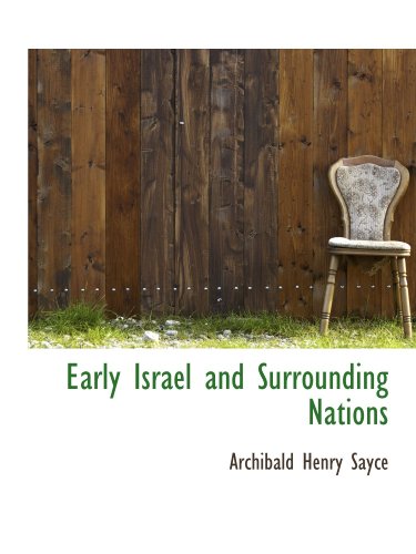 Early Israel and Surrounding Nations (9781115516723) by Sayce, Archibald Henry