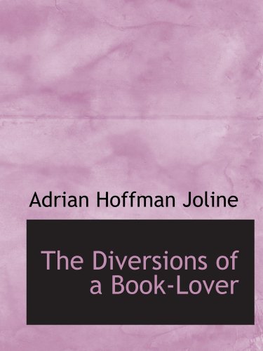 Stock image for The Diversions of a Book-Lover for sale by Revaluation Books