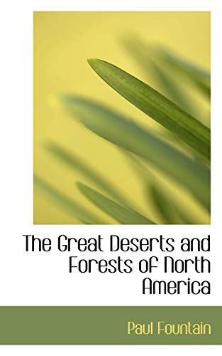 9781115525763: The Great Deserts and Forests of North America