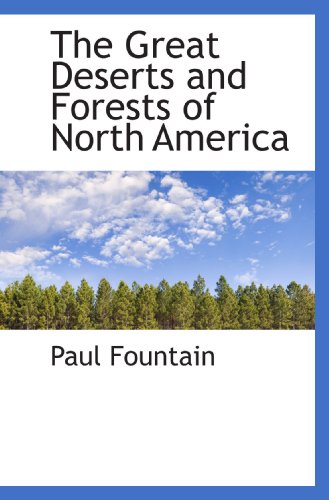 Beispielbild fr The Great Deserts and Forests of North America zum Verkauf von Revaluation Books