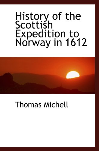 Imagen de archivo de History of the Scottish Expedition to Norway in 1612 a la venta por Revaluation Books