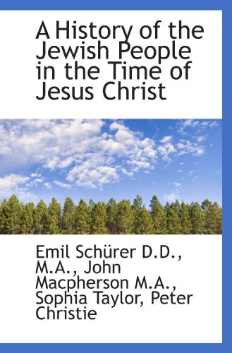 Beispielbild fr A History of the Jewish People in the Time of Jesus Christ zum Verkauf von Revaluation Books
