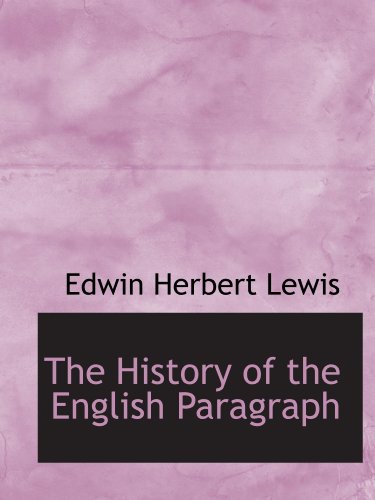 Imagen de archivo de The History of the English Paragraph a la venta por Revaluation Books