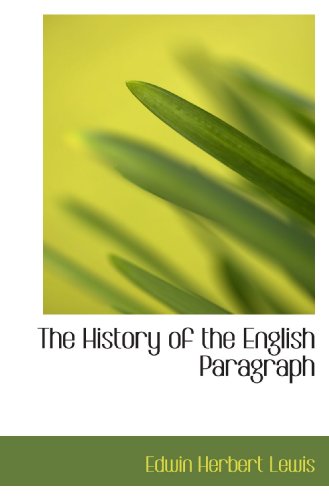 Imagen de archivo de The History of the English Paragraph a la venta por Books Unplugged