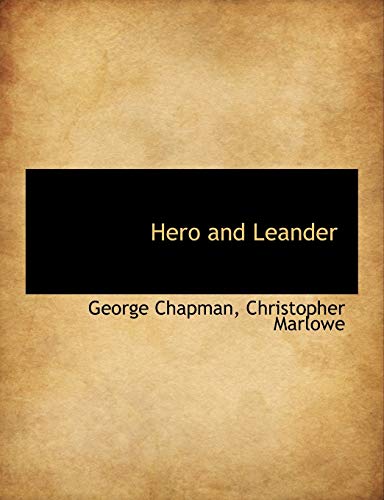 Hero and Leander (9781115574457) by Chapman, George; Marlowe, Christopher