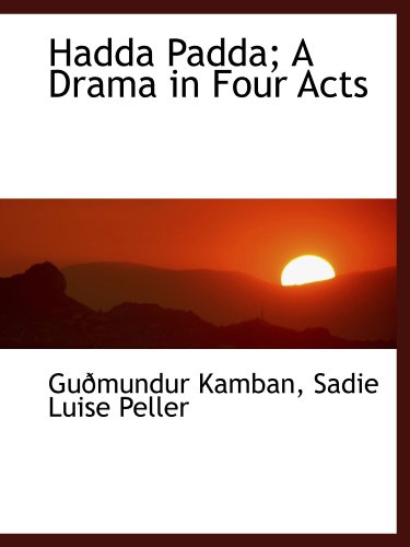 9781115581899: Hadda Padda; A Drama in Four Acts