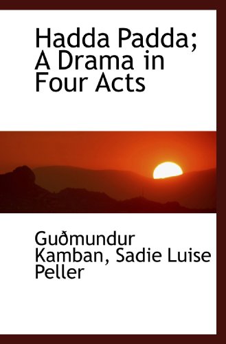 Stock image for Hadda Padda; A Drama in Four Acts for sale by Revaluation Books