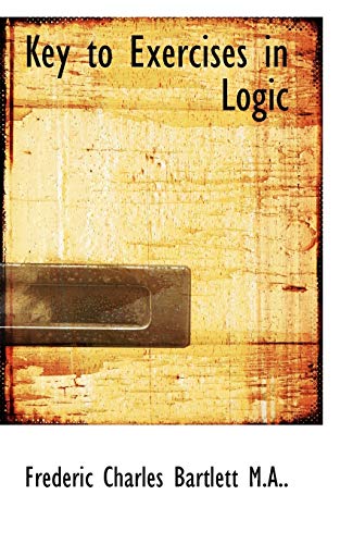 9781115584340: Key to Exercises in Logic