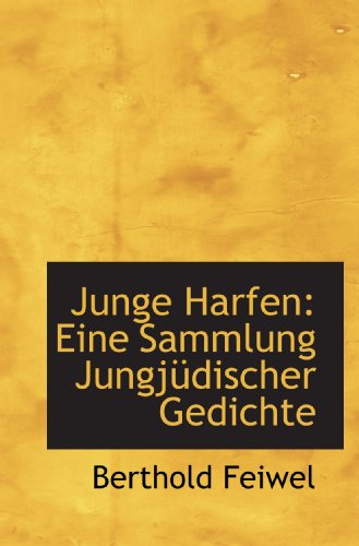 Stock image for Junge Harfen: Eine Sammlung Jungjdischer Gedichte (German Edition) for sale by Revaluation Books