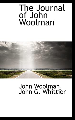 9781115586344: The Journal of John Woolman