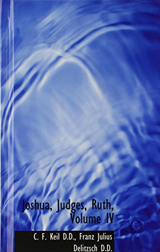 Beispielbild fr Joshua, Judges, Ruth, Volume IV zum Verkauf von Buchpark
