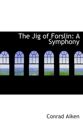 Imagen de archivo de The Jig of Forslin: A Symphony a la venta por Revaluation Books