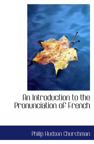 Stock image for An Introduction to the Pronunciation of French for sale by Revaluation Books