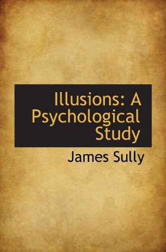 Stock image for Illusions: A Psychological Study for sale by Revaluation Books