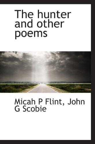 9781115606349: The hunter and other poems
