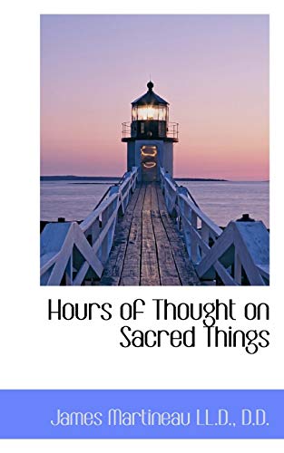 Hours of Thought on Sacred Things (9781115608664) by Martineau, James