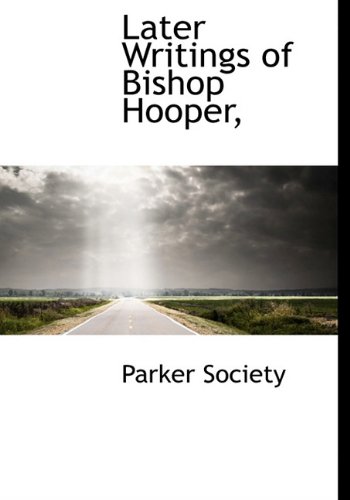 9781115617772: Later Writings of Bishop Hooper,