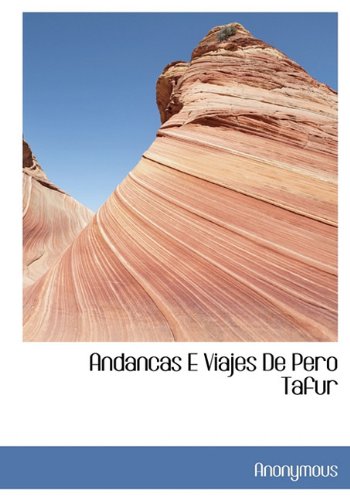 9781115618007: Andancas E Viajes De Pero Tafur (Spanish Edition)