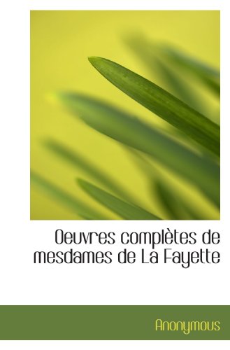 9781115620284: Oeuvres compltes de mesdames de La Fayette (French Edition)