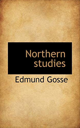 Northern studies (9781115621298) by Gosse, Edmund