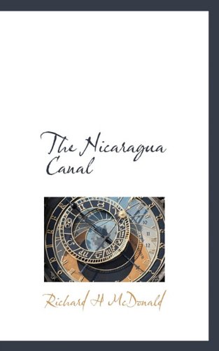 9781115621519: The Nicaragua Canal