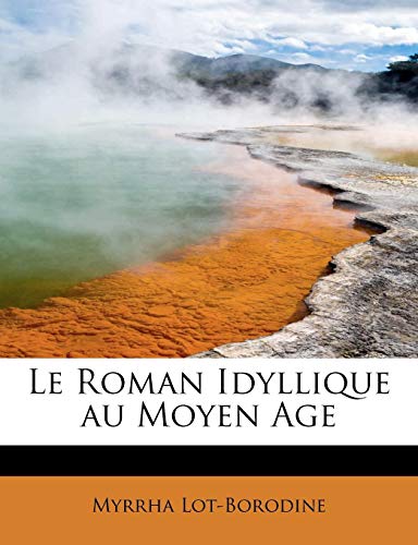 Stock image for Le Roman Idyllique Au Moyen Age for sale by medimops