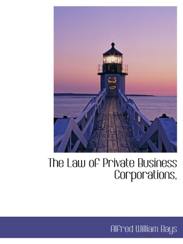 Stock image for The Law of Private Business Corporations, for sale by Revaluation Books