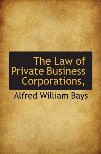 Stock image for The Law of Private Business Corporations, for sale by Revaluation Books
