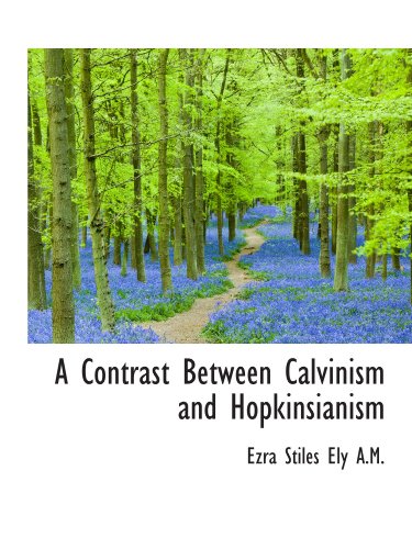 Stock image for A Contrast Between Calvinism and Hopkinsianism for sale by Revaluation Books