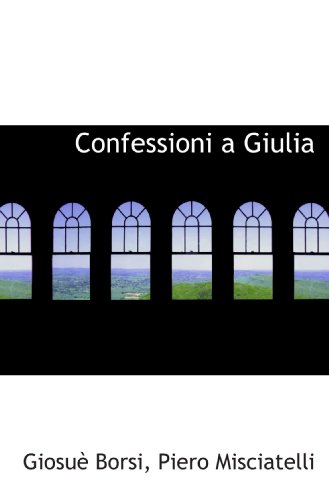 Stock image for Confessioni a Giulia (Italian Edition) for sale by Revaluation Books