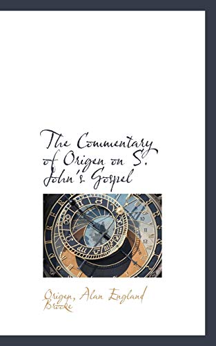 Imagen de archivo de The Commentary of Origen on S. John's Gospel a la venta por Phatpocket Limited