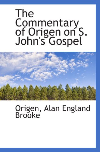 Imagen de archivo de The Commentary of Origen on S. John's Gospel a la venta por Revaluation Books