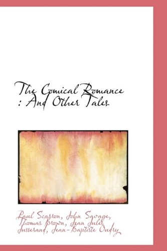 The Comical Romance: And Other Tales (9781115654494) by Scarron, Paul; Savage, John; Brown, Thomas Ph.D.