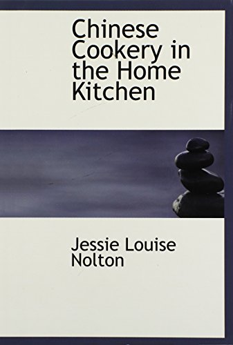 9781115667531: Chinese Cookery in the Home Kitchen