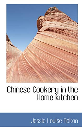 9781115667555: Chinese Cookery in the Home Kitchen