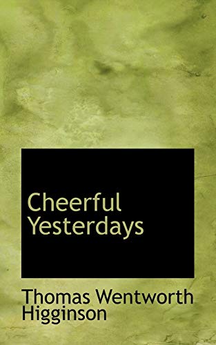 9781115668156: Cheerful Yesterdays