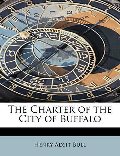 9781115668385: The Charter of the City of Buffalo