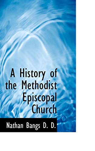 9781115673037: A History of the Methodist Episcopal Church