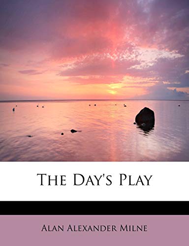 9781115692137: The Day's Play