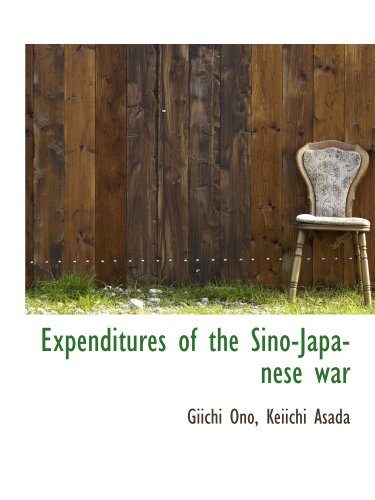 Imagen de archivo de Expenditures of the Sino-Japanese war a la venta por Revaluation Books