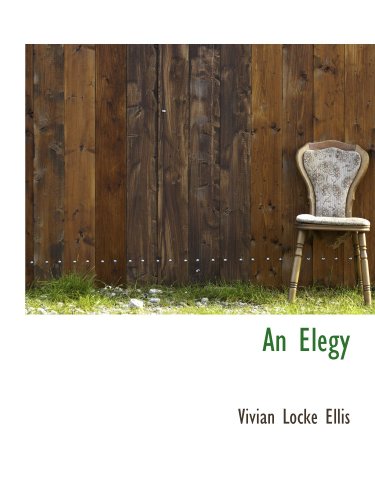 Imagen de archivo de An Elegy a la venta por Revaluation Books