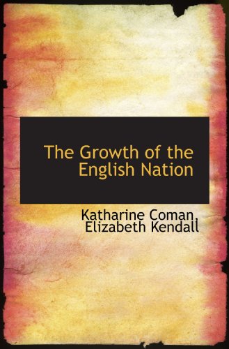Stock image for The Growth of the English Nation for sale by Revaluation Books